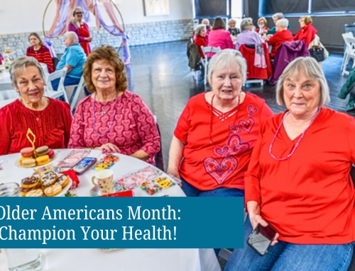 Older Americans Month: Champion Your Health in Our Community