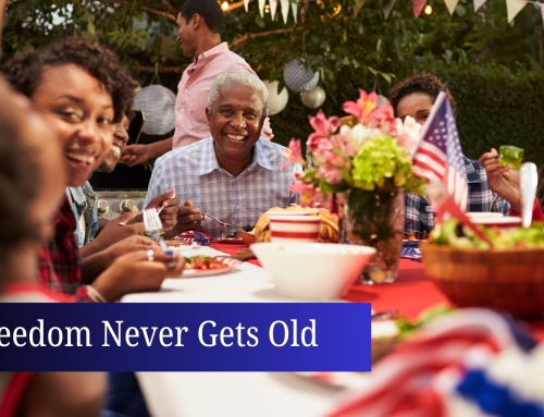 Freedom Never Gets Old